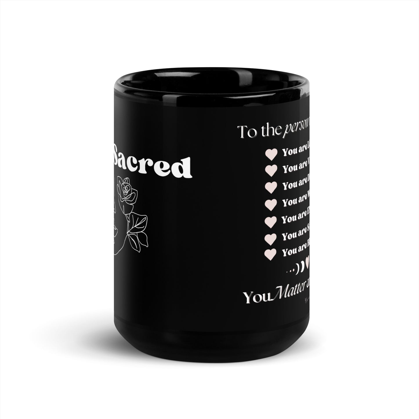 "I am Sacred" Positive Affirmations Black Mug
