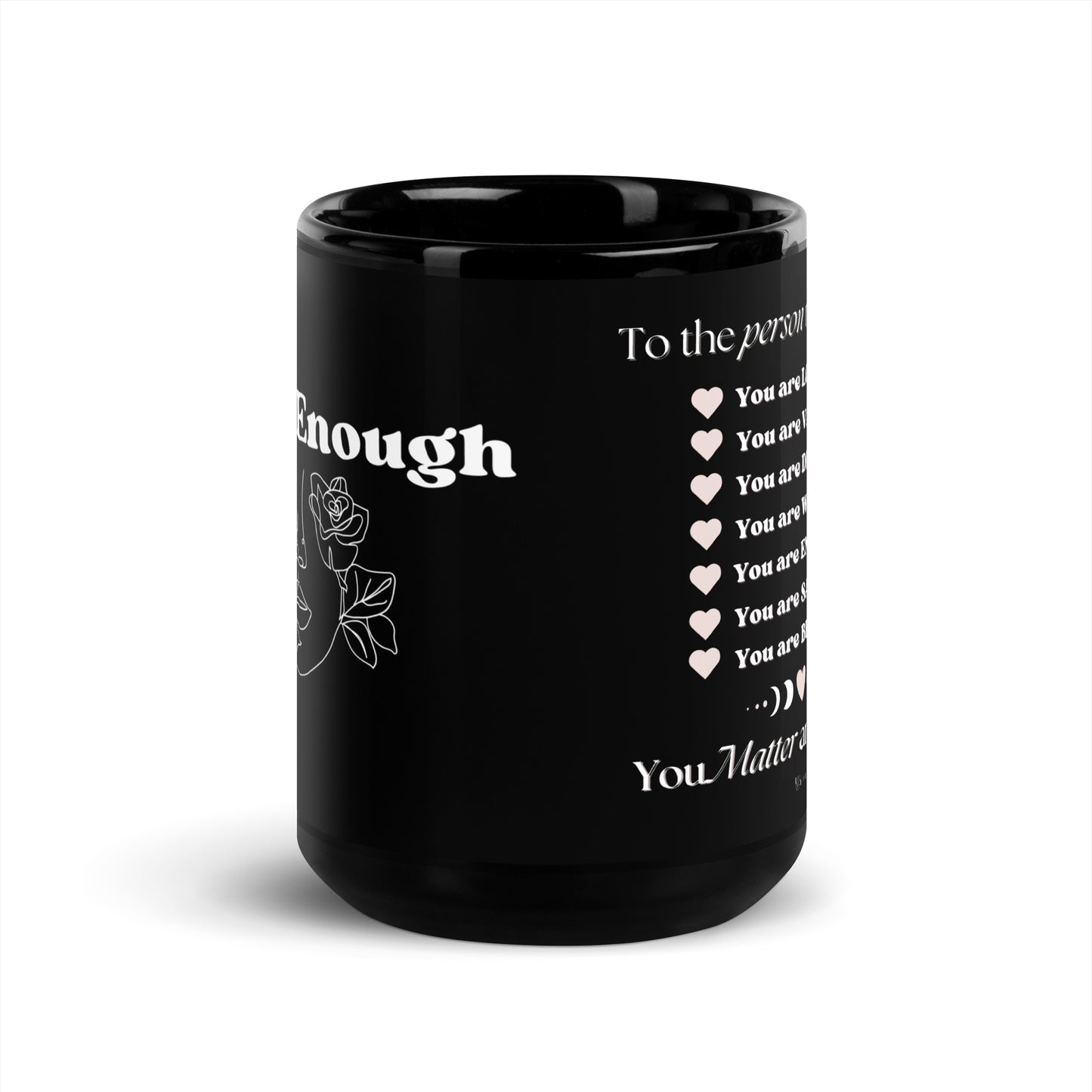 "I am Enough" Positive Affirmations Black Mug