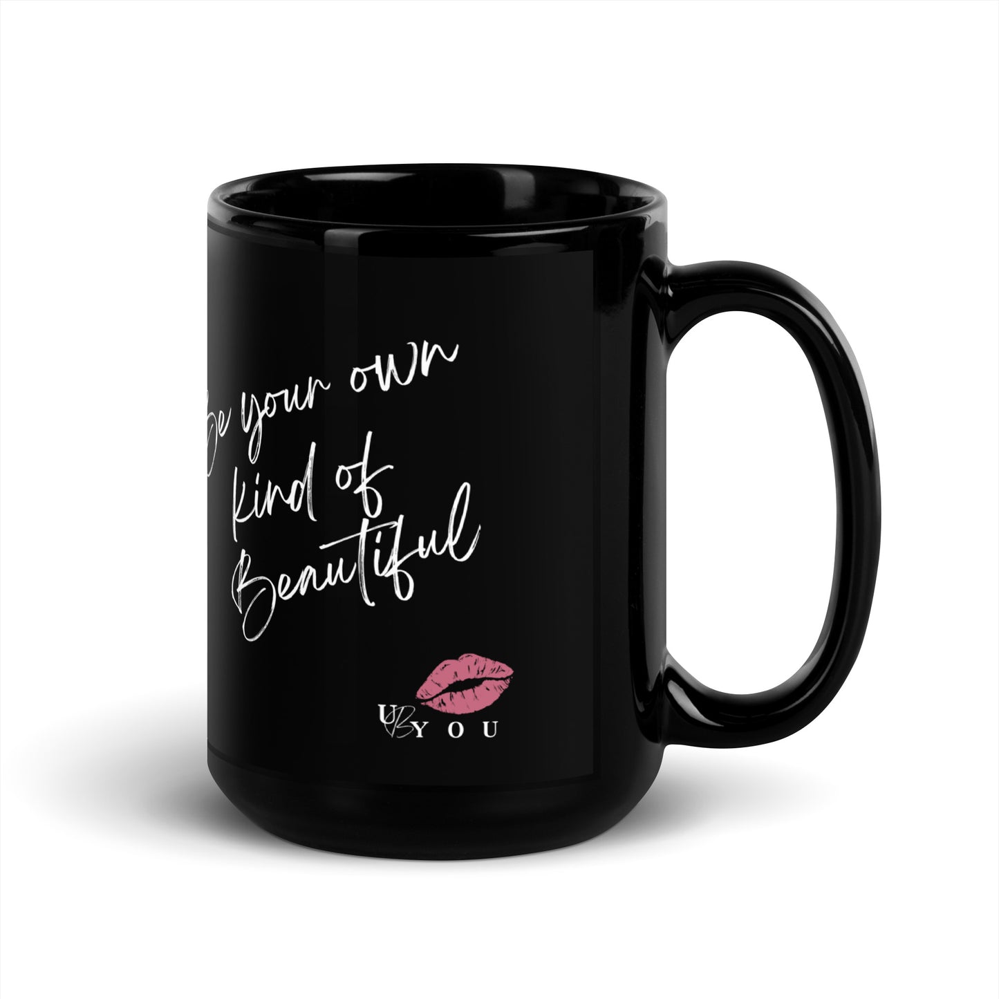 Be Your Own Kind of Beautiful Black Glossy Mug