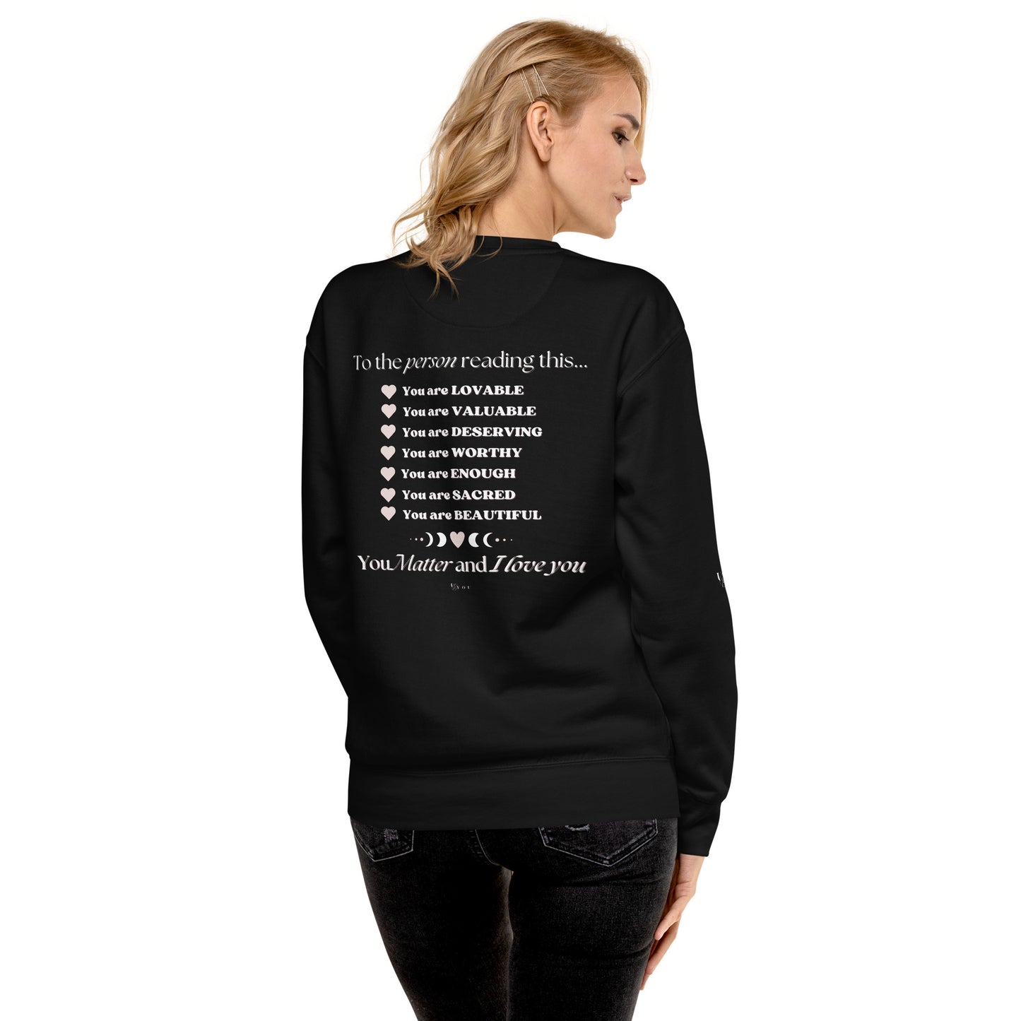 "I am Worthy" Positive Affirmations Double Sided Unisex Premium Sweatshirt