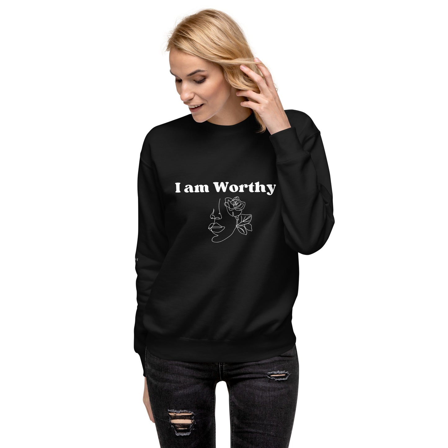 "I am Worthy" Positive Affirmations Double Sided Unisex Premium Sweatshirt