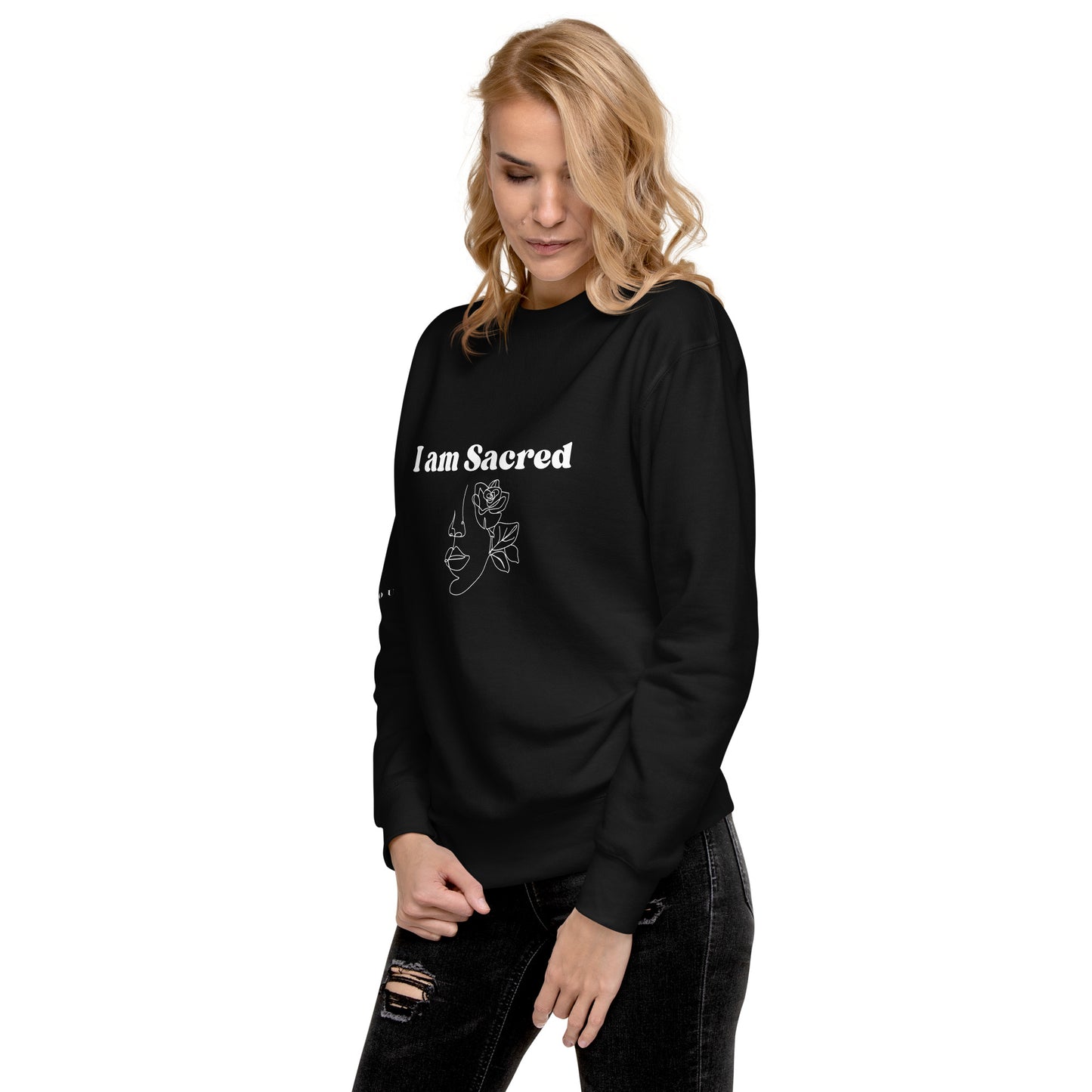 "I am Sacred" Positive Affirmations Double Sided Unisex Premium Sweatshirt