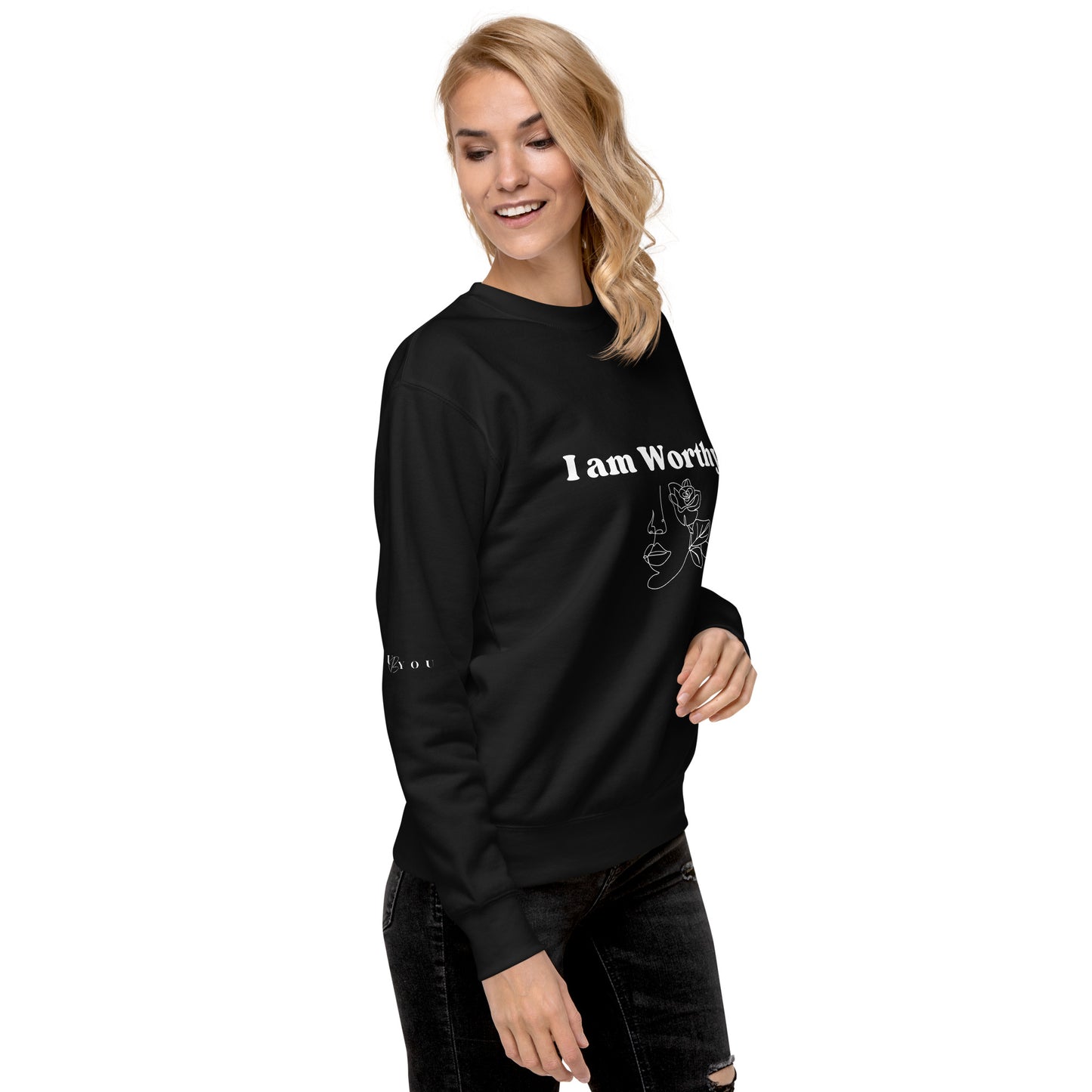 "I am Worthy" Positive Affirmations Double Sided Unisex Premium Sweatshirt
