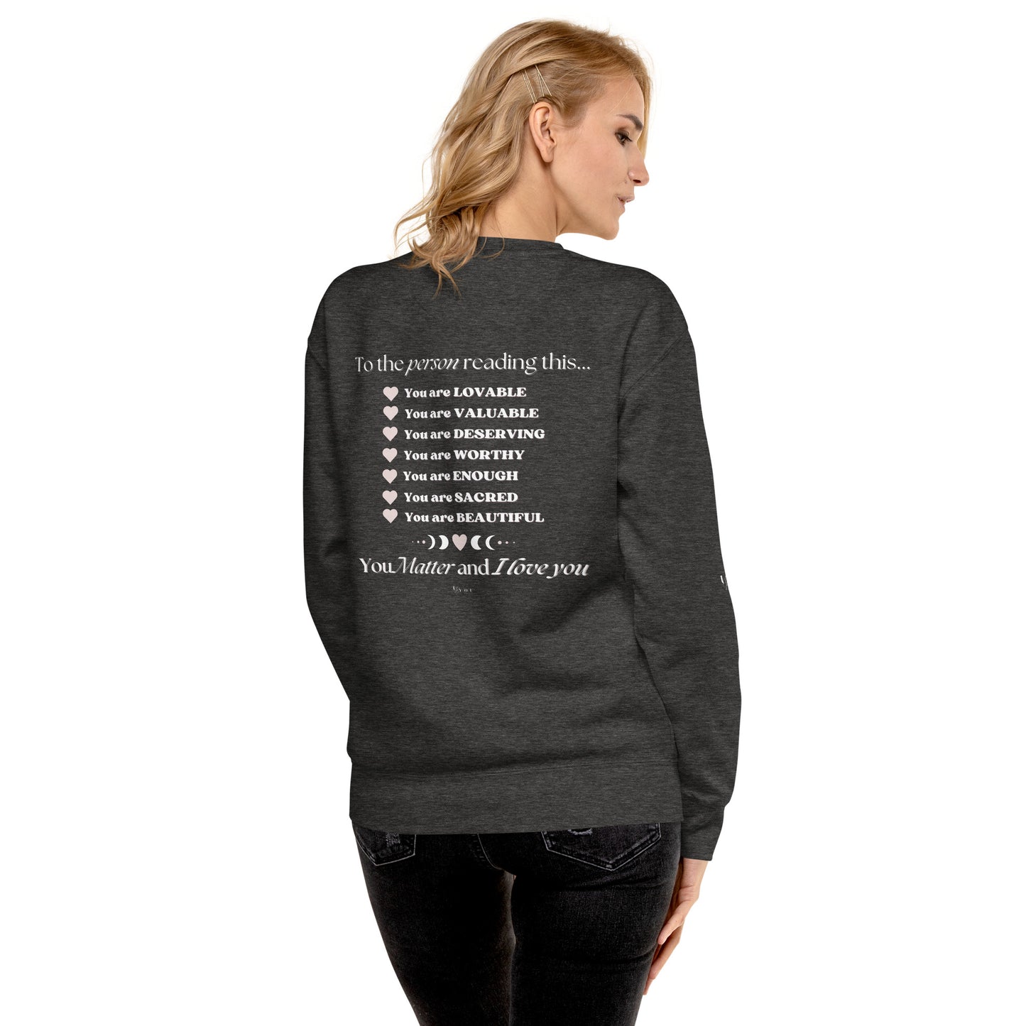 "I am Worthy" Positive Affirmations Double Sided Unisex Premium Sweatshirt