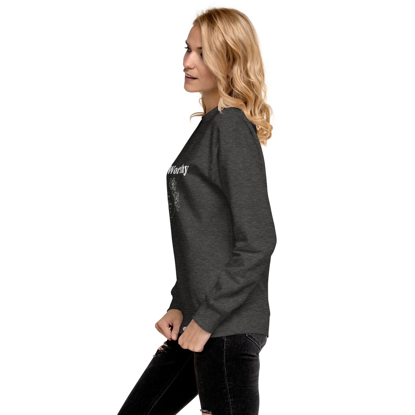 "I am Worthy" Positive Affirmations Double Sided Unisex Premium Sweatshirt