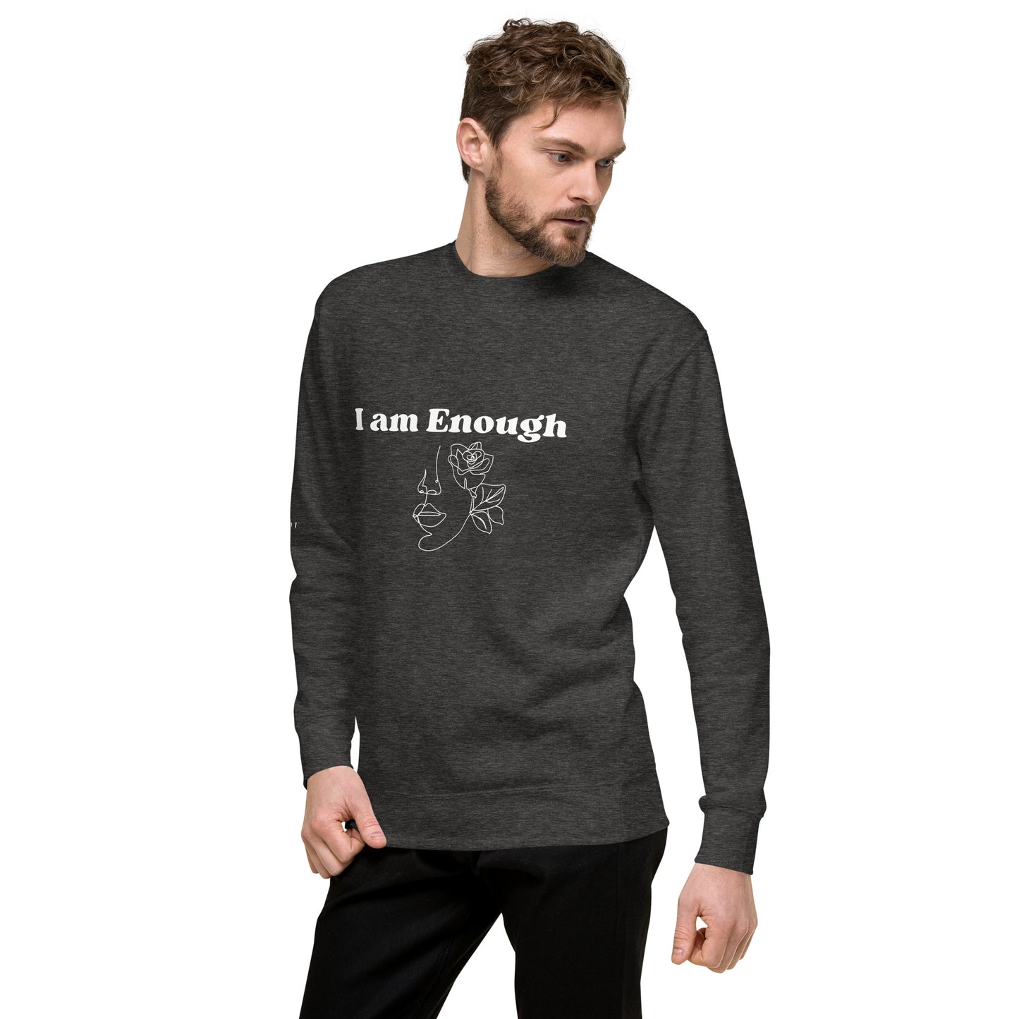 "I am Enough" Positive Affirmations Double Sided Unisex Premium Sweatshirt