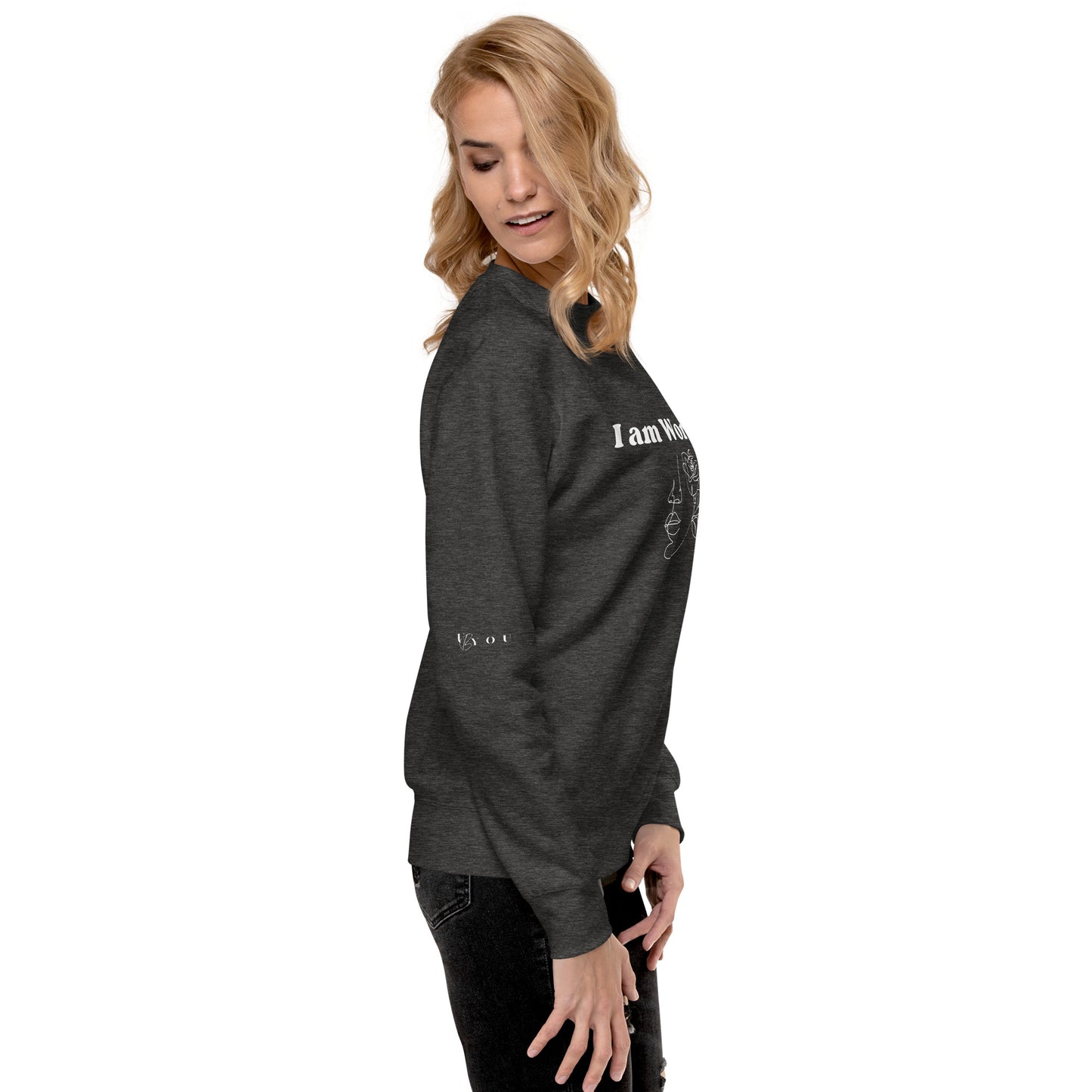 "I am Worthy" Positive Affirmations Double Sided Unisex Premium Sweatshirt