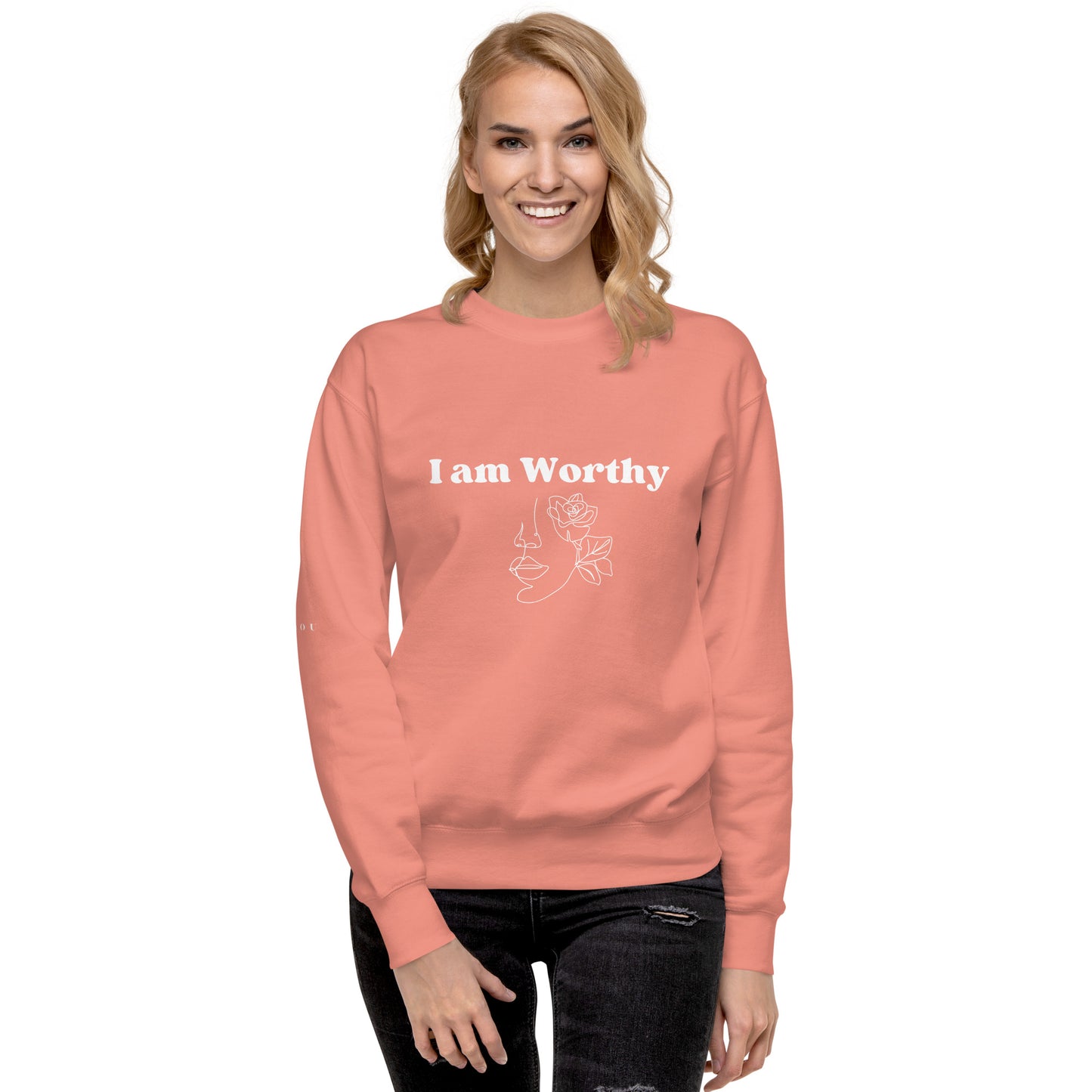 "I am Worthy" Positive Affirmations Double Sided Unisex Premium Sweatshirt