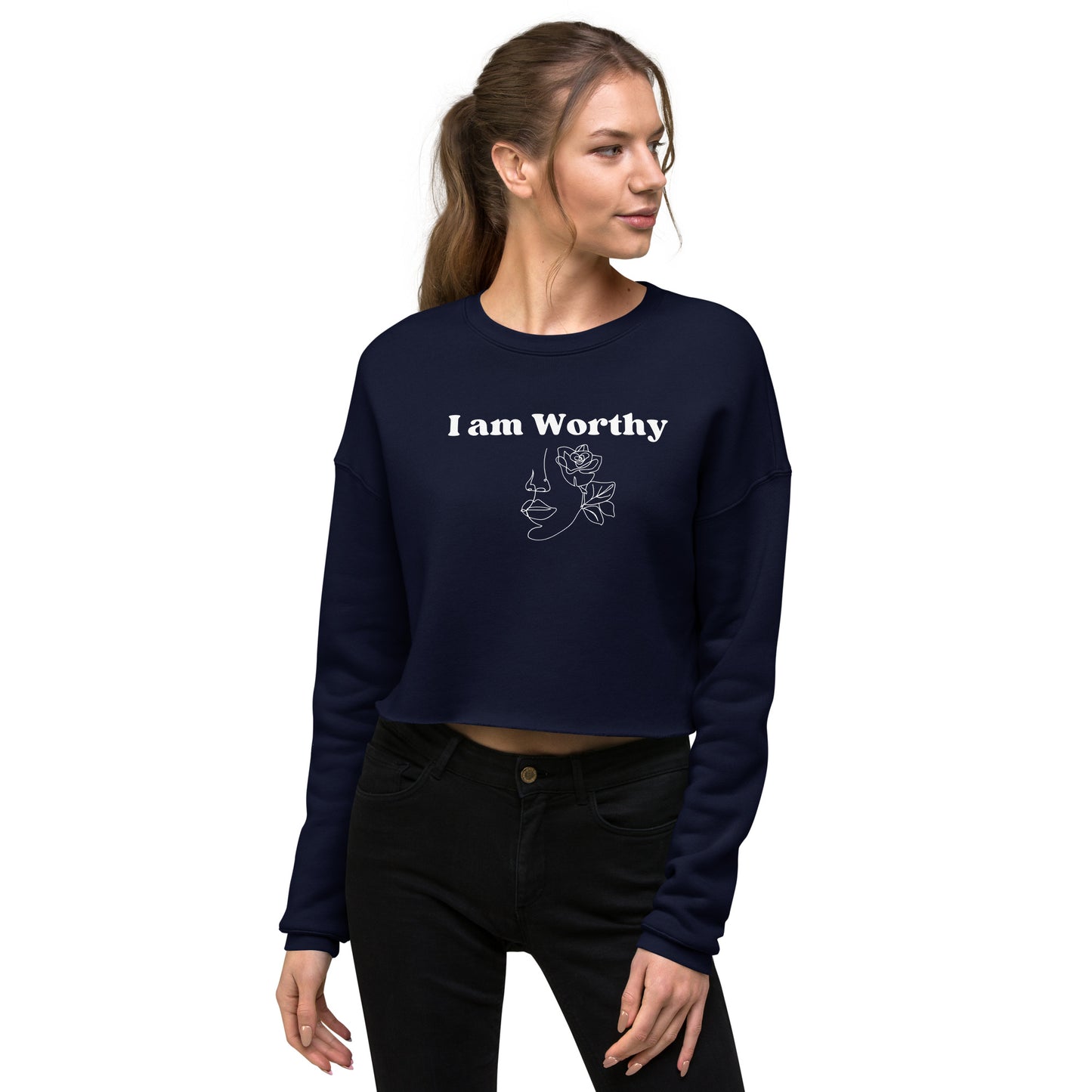 "I am Worthy" Positive Affirmations Double Sided Crop Sweatshirt